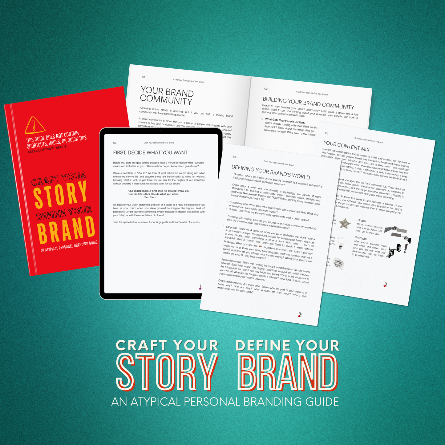 Craft Your Story, Define Your Brand: An Atypical Personal Branding Guide